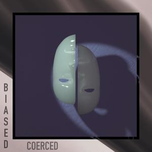 Coerced