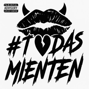Todas Mienten (Explicit)