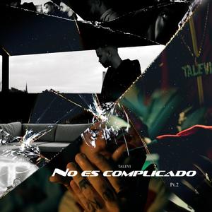 No es complicado Pt 2 (Explicit)