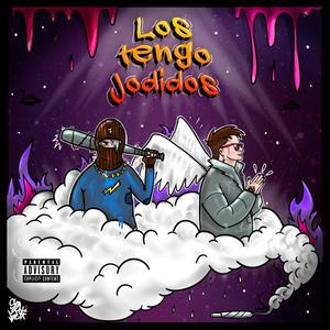 LOS TENGO JODIDOS (feat. Switch) (Explicit)