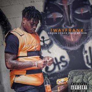 Green Crack (Explicit)