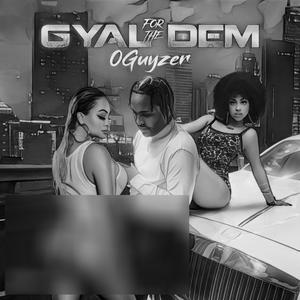 For The Gyal Dem (Explicit)