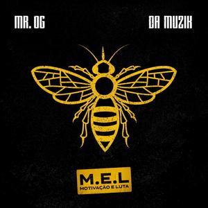 M. E. L. (Motivação E Luta) (Explicit)