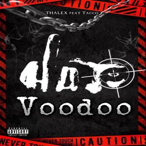 Voodoo (feat. Tacco) (Explicit)