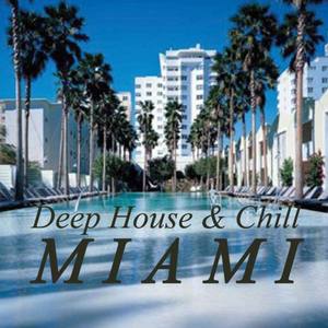 Deep House & Chill Miami