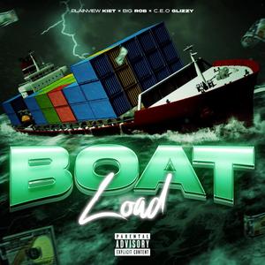 BOAT LOAD (feat. Big Rob & C.e.o Glizzy) [Explicit]