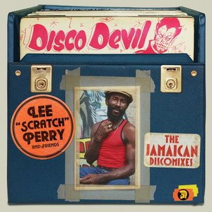 Lee 'Scratch' Perry And Friends: Disco Devil - The Jamaican Discomixes