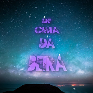 De Cima da Beira (Explicit)