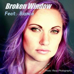 Broken Window(feat. Bianca)