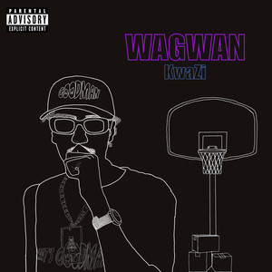 Wagwan (Explicit)