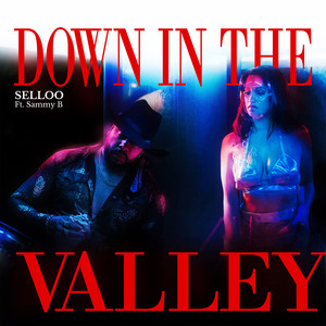 Down in the Valley (Explicit)