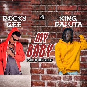 Rocky Gee - My Baby (Explicit)