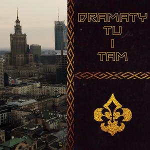 Dramaty Tu I Tam (Explicit)