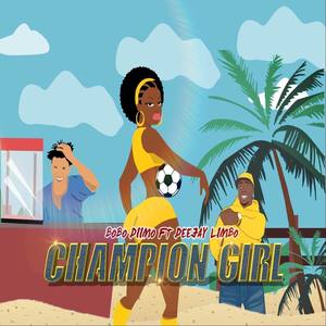 Champion Girl (feat. Deejay Limbo)