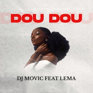 Dou Dou (feat. Lema)