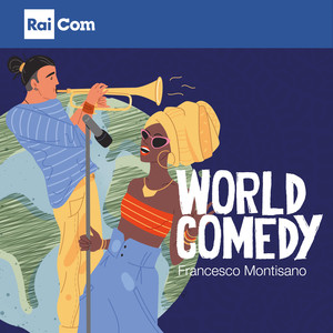 WORLD COMEDY (Colonna sonora originale dei Programmi di Radio 2 "Colonne d'Ercole" e "Ottovolante")