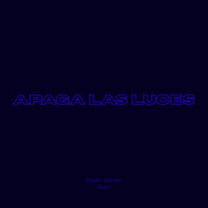 Apaga las Luces (feat. Saint24 & Bachi) (Explicit)