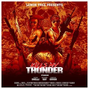 Kills My Thunder (Explicit)