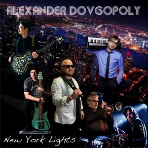 New York Lights(feat. Valeriy Stepanov, Anton Davidyants, Evgeny Pobozhiy, Vladimir Galaktionov & Peter Ivshin)