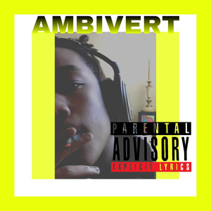 Ambivert (Explicit)