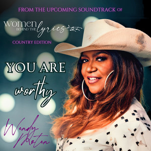 You Are Worthy (from Women Behind the Lyrics - Country Edition Compilation)