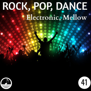 Rock Pop Dance 41 Electronic, Mellow