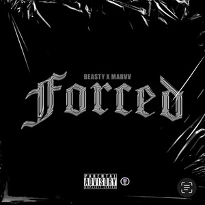 Forced (feat. Marvv) (Explicit)