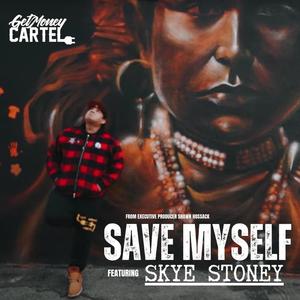 Save Myself (Explicit)