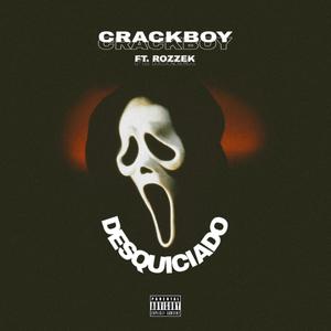 DESQUICIADO (feat. Rozzek)