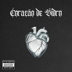 Coração De Vidro (Explicit)