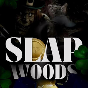 Slap Woods (Explicit)