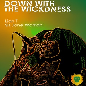 Down With The Wickdness (feat. Sis Jane Warriah)