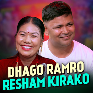 Dhago Ramro Resham Kirako