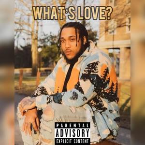 What's love? (feat. Capella Grey & Shira Stone) [Explicit]