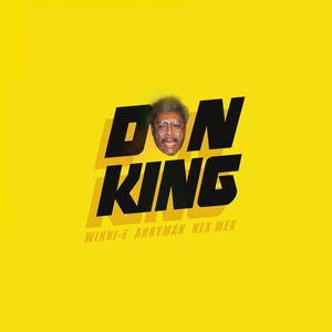 DON KING(feat. Nex Mex & Winni-E) (Explicit)