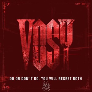 Do or dont do, you will regret both (Original Mix)