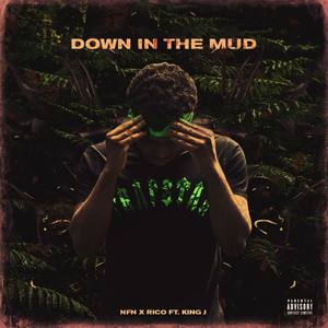 Down In The Mud