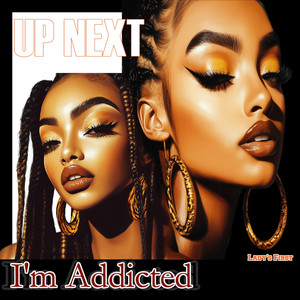 I'm Addicted