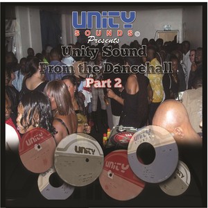 Unity Sound from the Dancehall, Pt. 2