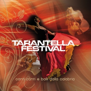 Tarantella festival (Canti-cunti e balli dalla Calabria)