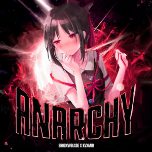ANARCHY (Explicit)
