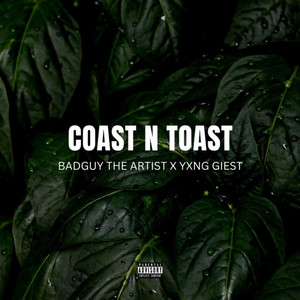 Coast N Toast (Explicit)