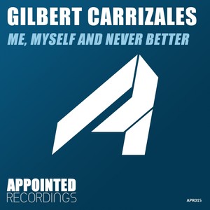 Me, Myself & Never Better (Original Mix)