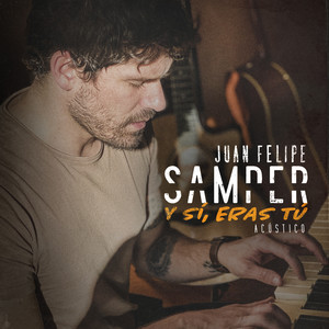 Y Si, Eras Tu (Acústico)