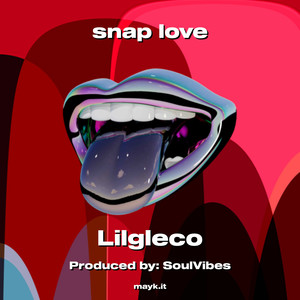 snap love (Explicit)