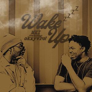 Wake Up (feat. okxyvro!)
