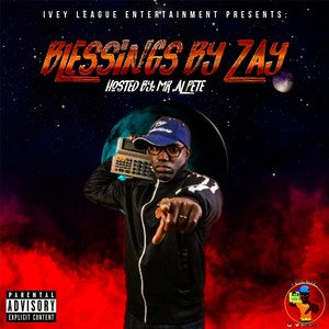 Blessings by Zay (Explicit)