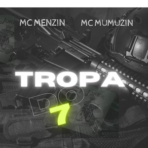 Tropa do 7 (Explicit)