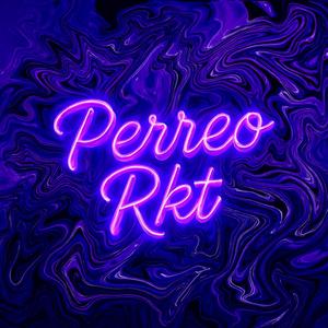 Perreo Rkt
