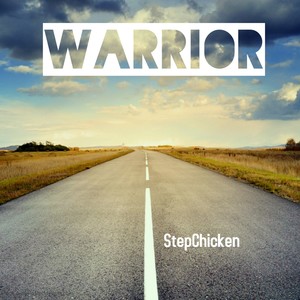StepChicken - Warrior (Extended Version)